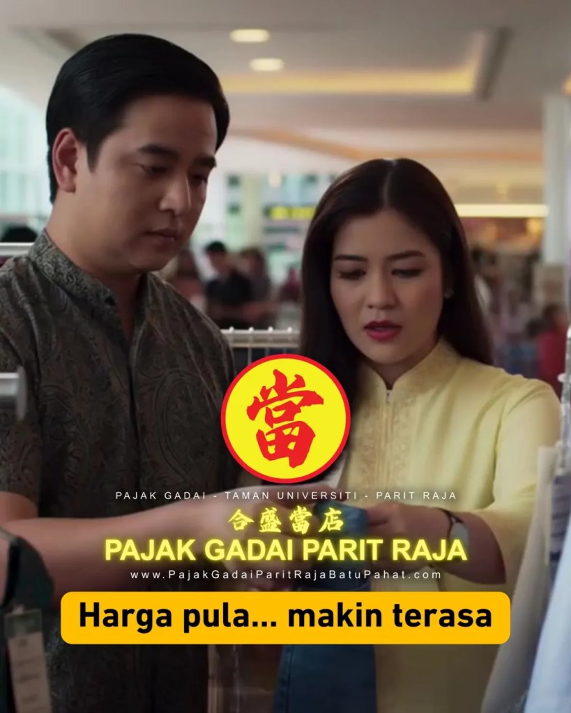 Duit Raya Tengah Ketat Pajak Gadai Parit Raja Batu Pahat - Gadai Sekejap - Tebus Bila Lapang - Emas tukar Tunai Taman Universiti Parit Raja 03