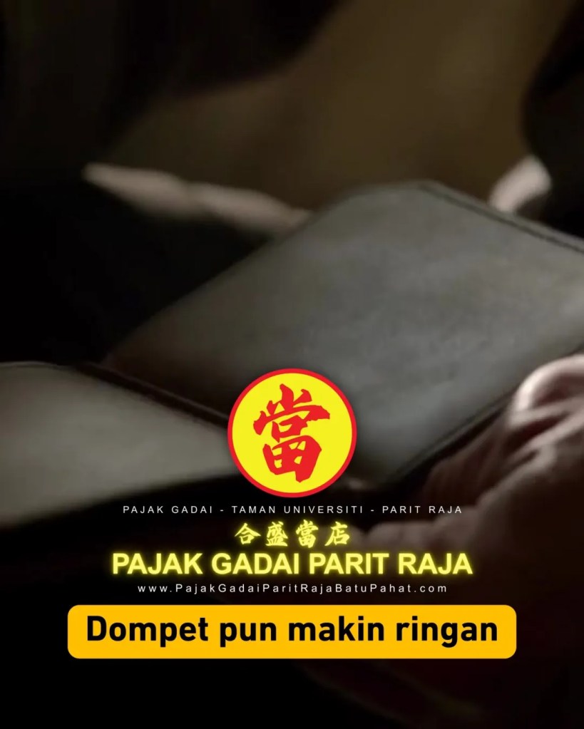 Duit Raya Tengah Ketat Pajak Gadai Parit Raja Batu Pahat - Gadai Sekejap - Tebus Bila Lapang - Emas tukar Tunai Taman Universiti Parit Raja 04