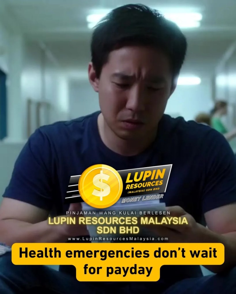 Health Should Never Wait Medical Emergency Loan in Kulai Johor When You Need Cash Fast Lupin Resources Malaysia Sdn Bhd Licensed Money Lender Kulai Johor 06