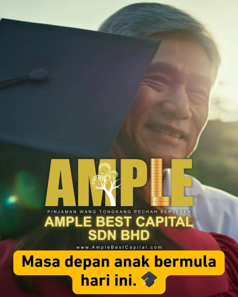 Pendidikan Anak Adalah Pelaburan Masa Depan - Jangan Biarkan Duit Jadi Halangan - Ample Best Capital Sdn Bhd Pinjaman Wang Tongkang Pechah Batu Pahat 01