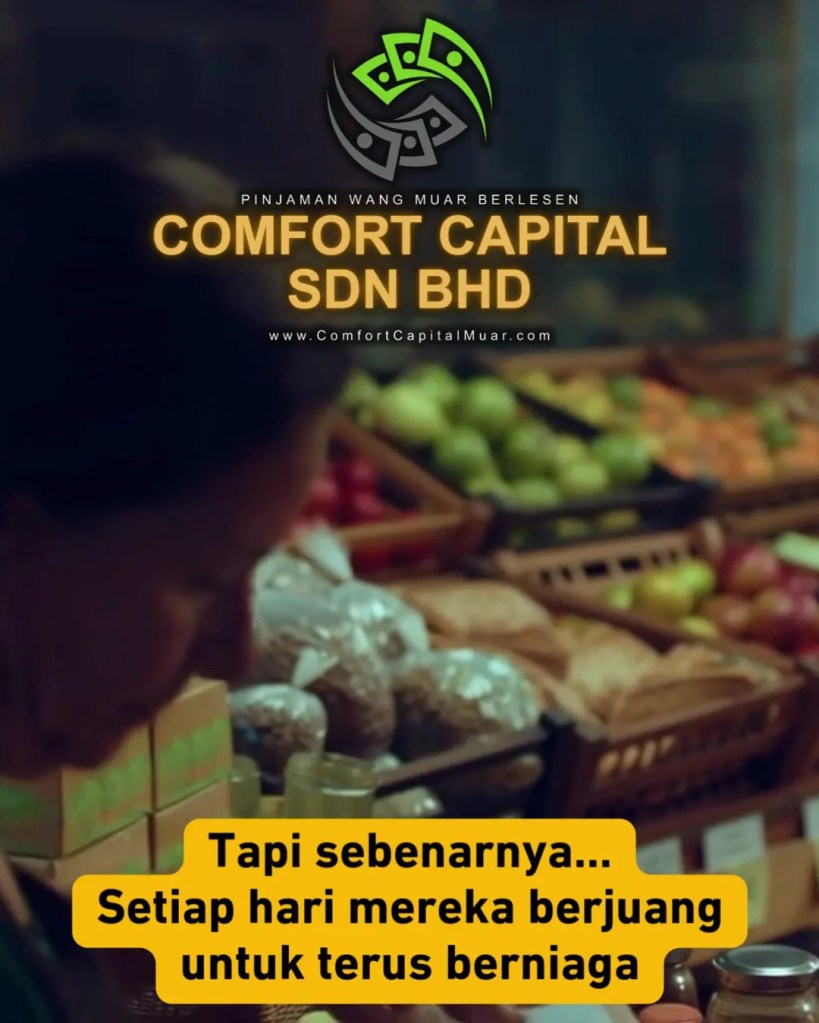Pinjaman Modal Perniagaan Muar Johor - Penyelesaian Modal Pusingan Untuk Bisnes Kecil - Comfort Capital Sdn Bhd 03