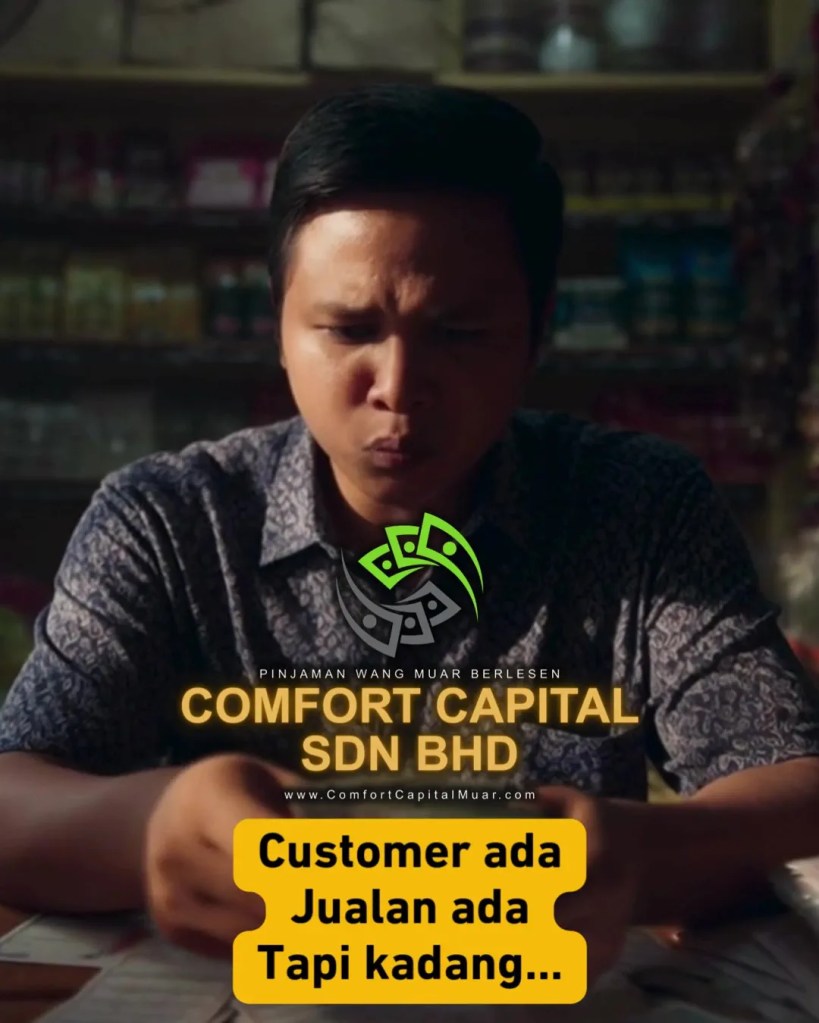 Pinjaman Modal Perniagaan Muar Johor - Penyelesaian Modal Pusingan Untuk Bisnes Kecil - Comfort Capital Sdn Bhd 04