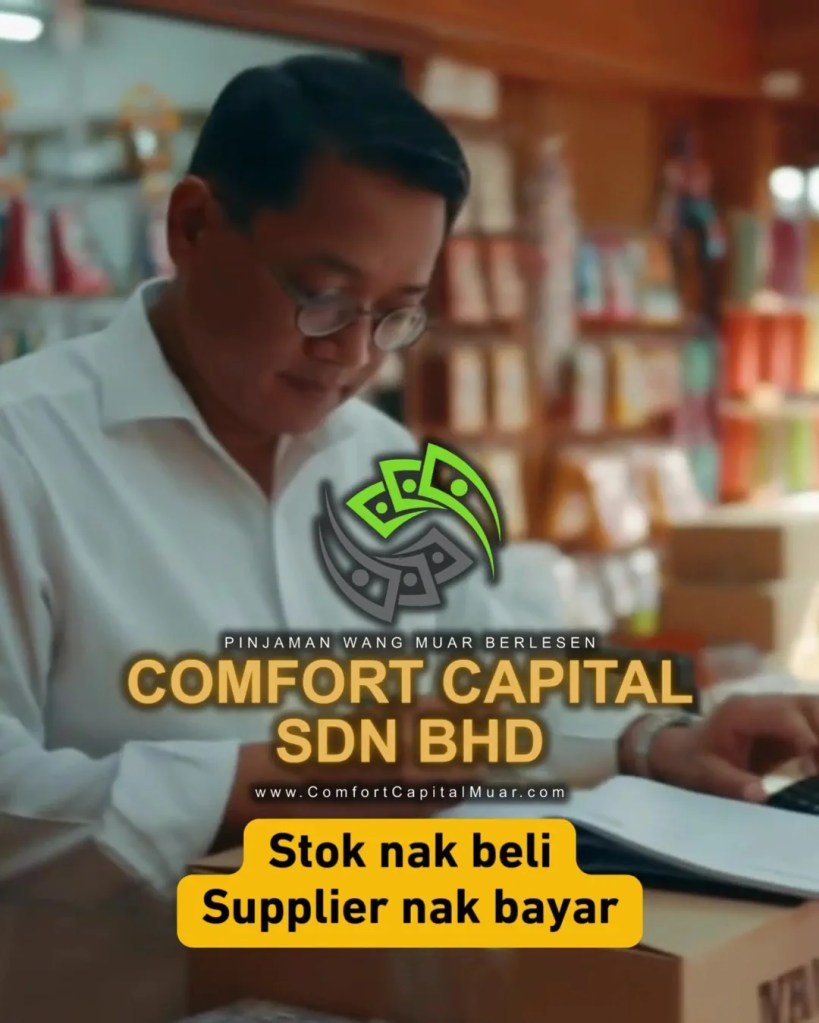 Pinjaman Modal Perniagaan Muar Johor - Penyelesaian Modal Pusingan Untuk Bisnes Kecil - Comfort Capital Sdn Bhd 05