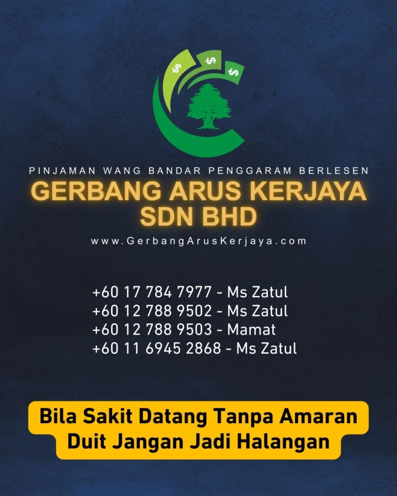 Pinjaman Peribadi Untuk Kos Perubatan di Bandar Penggaram Batu Pahat - Gerbang Arus Kerjaya Sdn Bhd Loan Batu Pahat 11