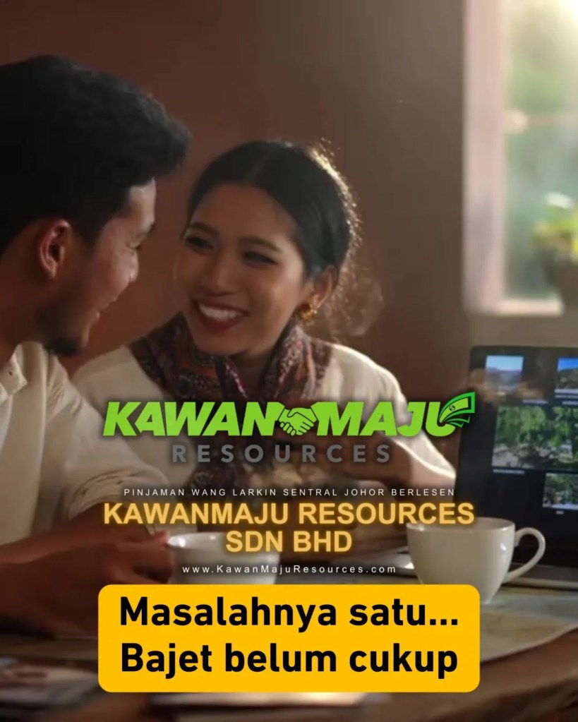 Pinjaman Peribadi Untuk Percutian di Larkin Johor Bahru - Rehatkan Fikiran Tanpa Tekanan Kewangan - KawanMaju Resources Sdn Bhd Loan JB 07