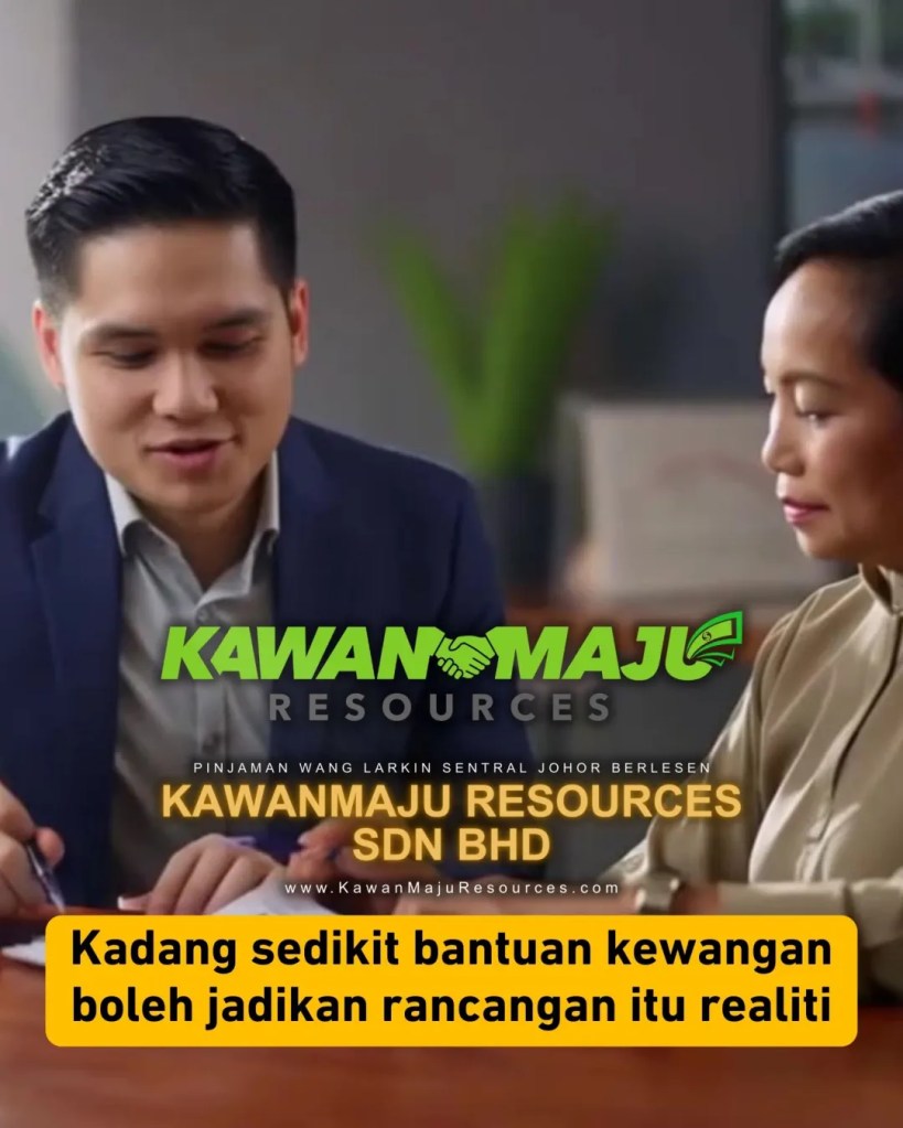 Pinjaman Peribadi Untuk Percutian di Larkin Johor Bahru - Rehatkan Fikiran Tanpa Tekanan Kewangan - KawanMaju Resources Sdn Bhd Loan JB 08