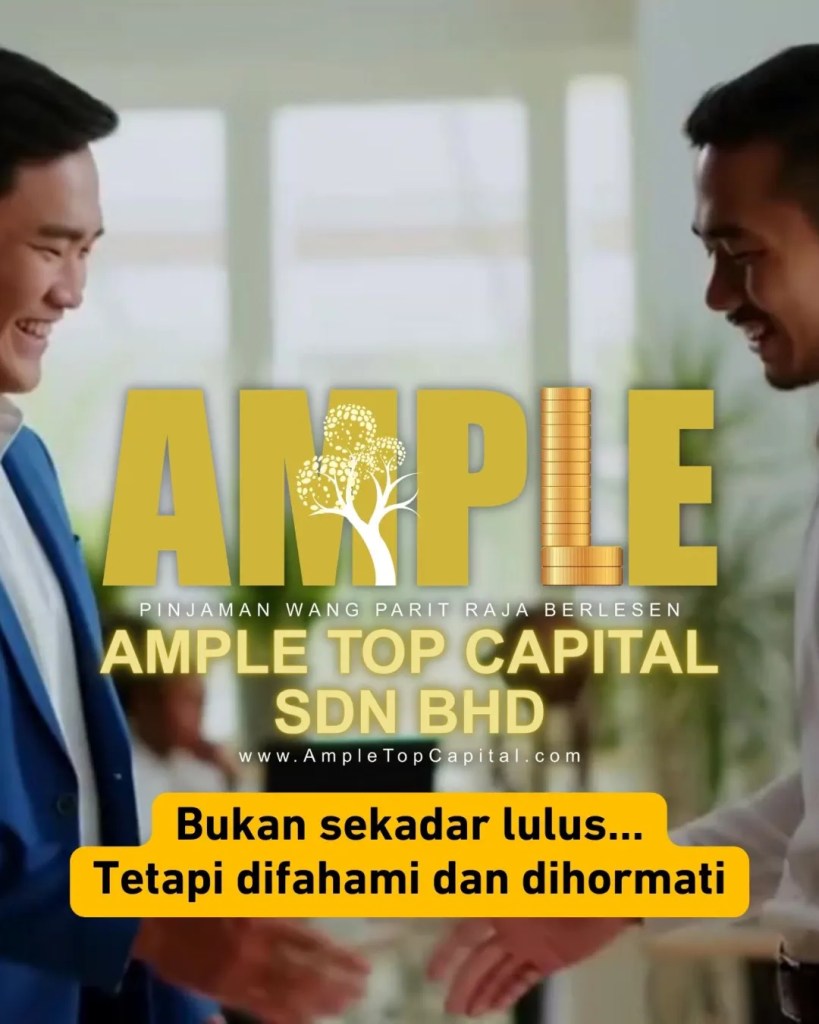 Pinjaman Wang Berlesen Parit Raja Dipercayai Ramai - Baca and Tinggalkan Google Review Anda Hari Ini - Ample Top Capital Parit Raja 05