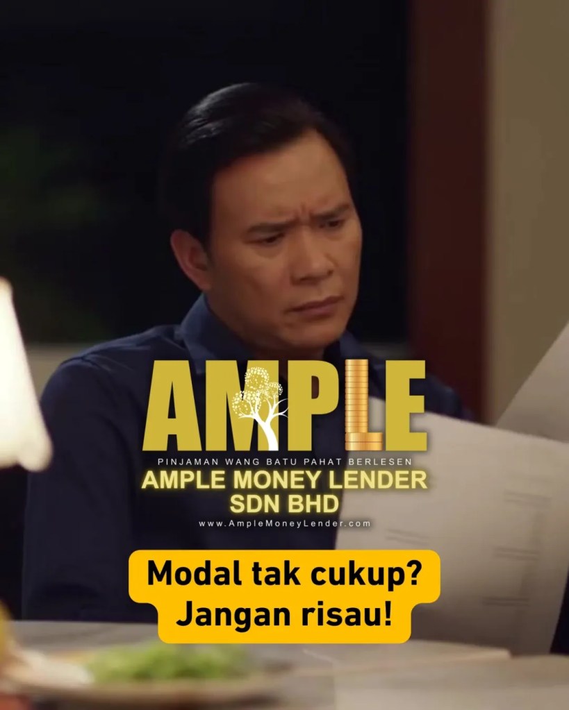 Puasa Nak Tenang Pinjaman Wang Berlesen Batu Pahat - Ample Money Lender Sdn Bhd - BP Loan - Pinjaman Wang BP Johor 02