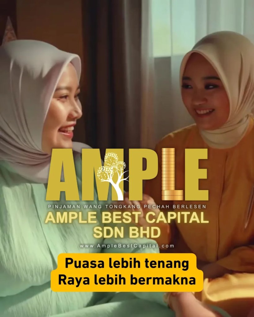 Puasa Nak Tenang Tapi Poket Kosong Pinjaman Wang Berlesen Tongkang Pechah Batu Pahat - Ample Best Capital Sdn Bhd 09