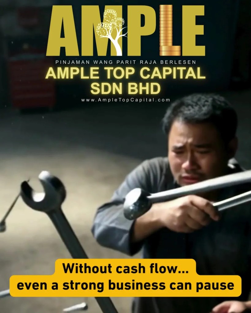 Small Business Loan Parit Raja Johor – Cash Flow Support Ample Top Capital Sdn Bhd Loan Parit Raja Cash Flow Keeps Everything Moving 06