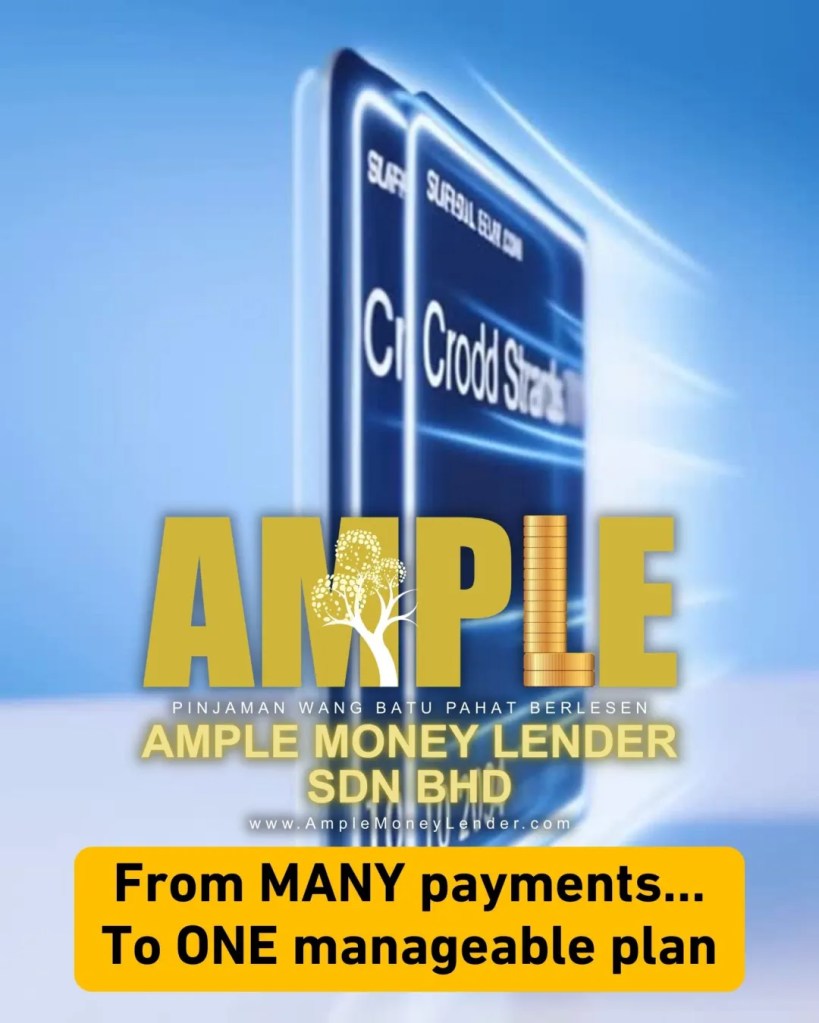 Too Many Credit Cards to Pay Every Month Debt Consolidation Solution in Batu Pahat Ample Money Lender Sdn Bhd Loan BP Johor 09