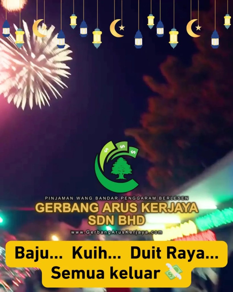 Hari Raya Bukan Tentang Kemewahan - Gerbang Arus Kerjaya Loan BP Pinjaman Wang Bandar Penggaram Batu Pahat 07