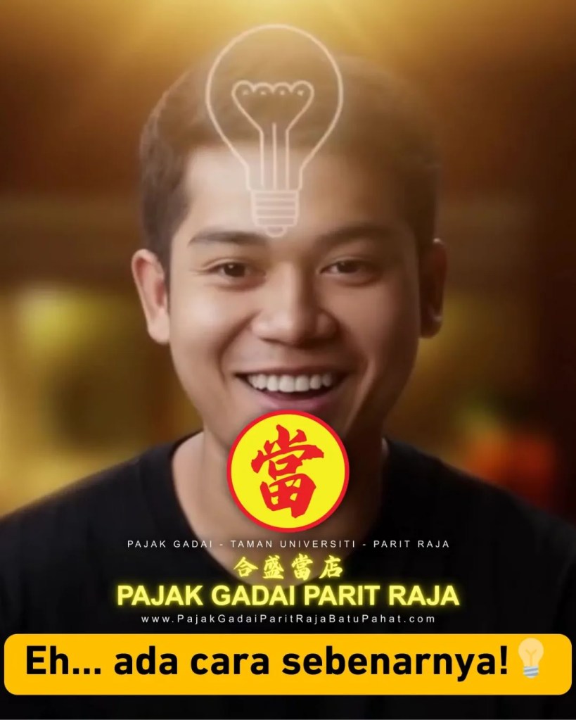 Raya Datang Setahun Sekali, Jangan Biar Risau Duit Rosakkan Mood – Pajak Gadai Parit Raja Batu&nbsp;Pahat