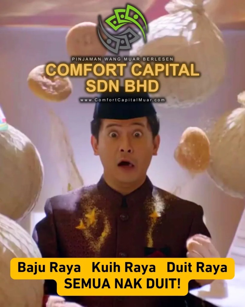 Selamat Hari Raya Aidilfitri – Raya Lebih Bermakna Bila Hati Tenang dan Kewangan Terurus - Comfort Capital Muar Loan Kewangan Muar Johor 05