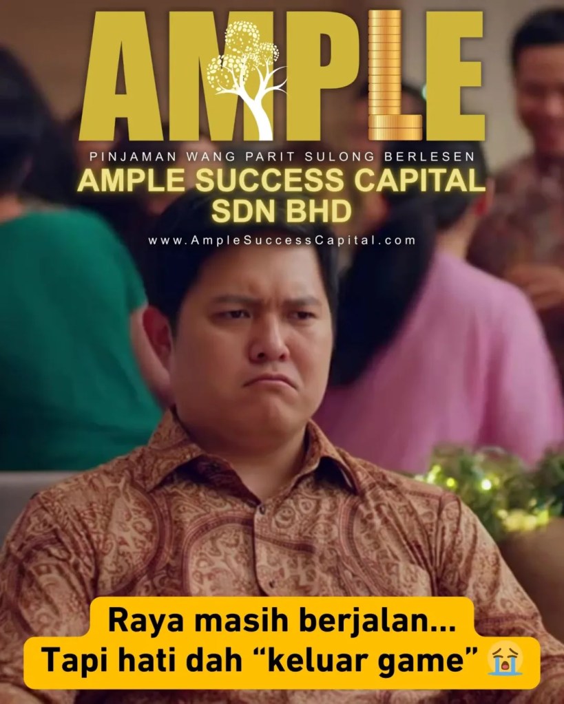 Selamat Hari Raya Aidilfitri - Raya Lebih Tenang Bila Kewangan Terurus Ample Success Capital Pemberi Pinjaman Wang Berlesen Parit Sulong Batu Pahat 07