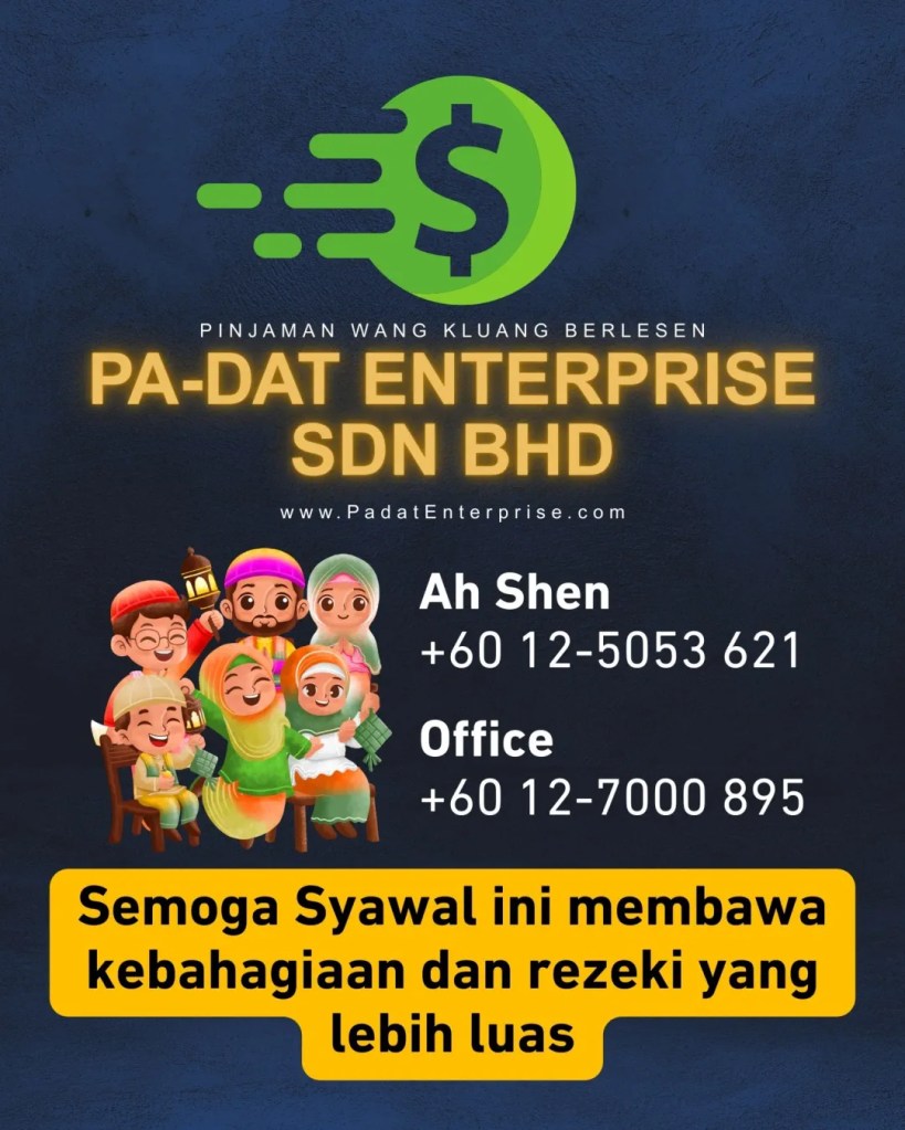 Selamat Hari Raya - Semoga Rezeki Anda dan Keluarga Sentiasa Dipermudahkan di Kluang Johor - PADAT Enterprise Pinjaman Wang Kluang 09