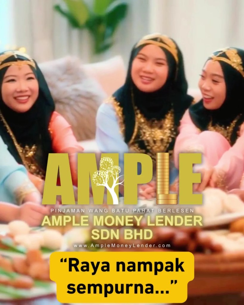 Selamat Hari Raya - Senyum Di Luar - Tapi Hati Masih Berat Anda Tak Keseorangan - Ample Money Lender Pinjaman Wang Batu Pahat Johor 02