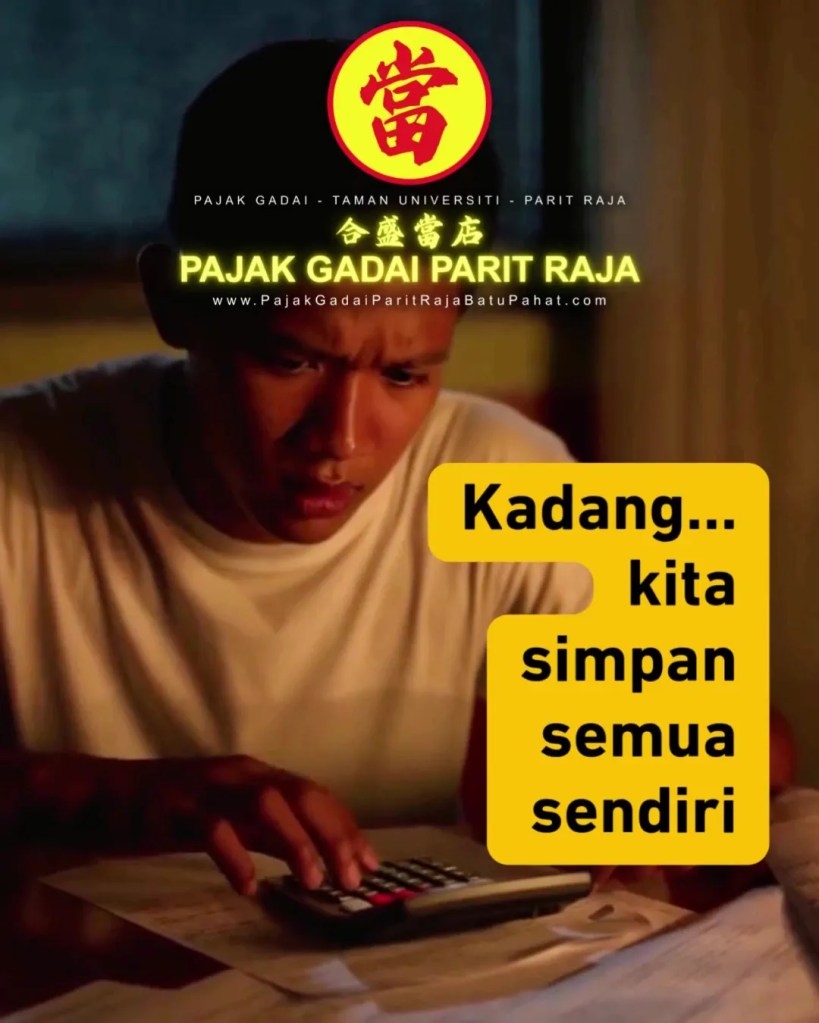 Tak Sempat Tunggu Gaji - Gadai Sekejap dan Lega Terus Urusan Jalan - Pajak Gadai Parit Raja Batu Pahat - Gadai Emas Cepat Selamat di Taman Universiti Parit Raja 01