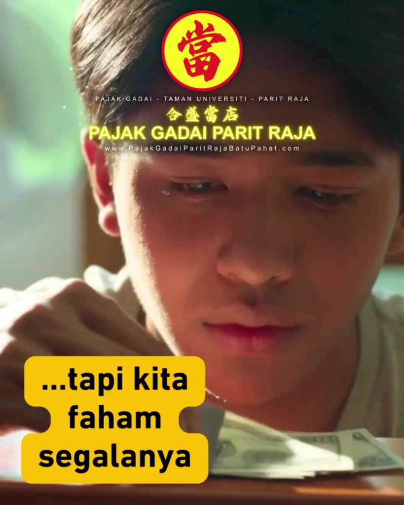 Tak Sempat Tunggu Gaji - Gadai Sekejap dan Lega Terus Urusan Jalan - Pajak Gadai Parit Raja Batu Pahat - Gadai Emas Cepat Selamat di Taman Universiti Parit Raja 10