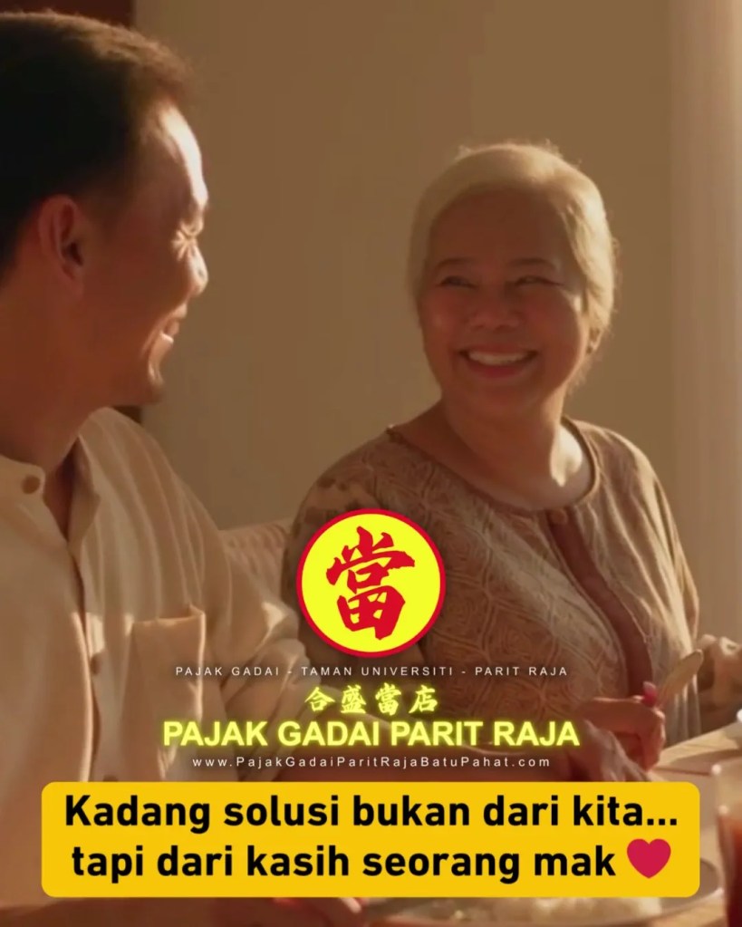 Tak Sempat Tunggu Gaji - Gadai Sekejap dan Lega Terus Urusan Jalan - Pajak Gadai Parit Raja Batu Pahat - Gadai Emas Cepat Selamat di Taman Universiti Parit Raja 13