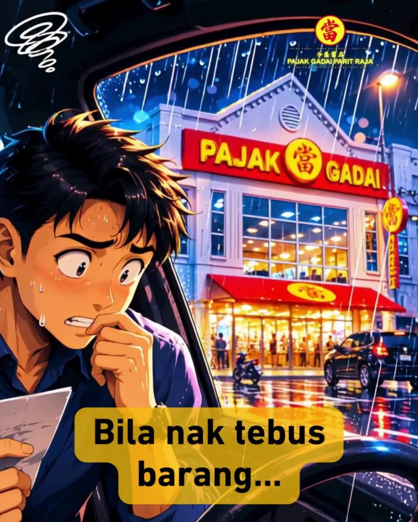 Cara Tebus Barang Pajak Gadai Parit Raja Batu Pahat - Mudah dan Cepat Langkah Demi Langkah A02