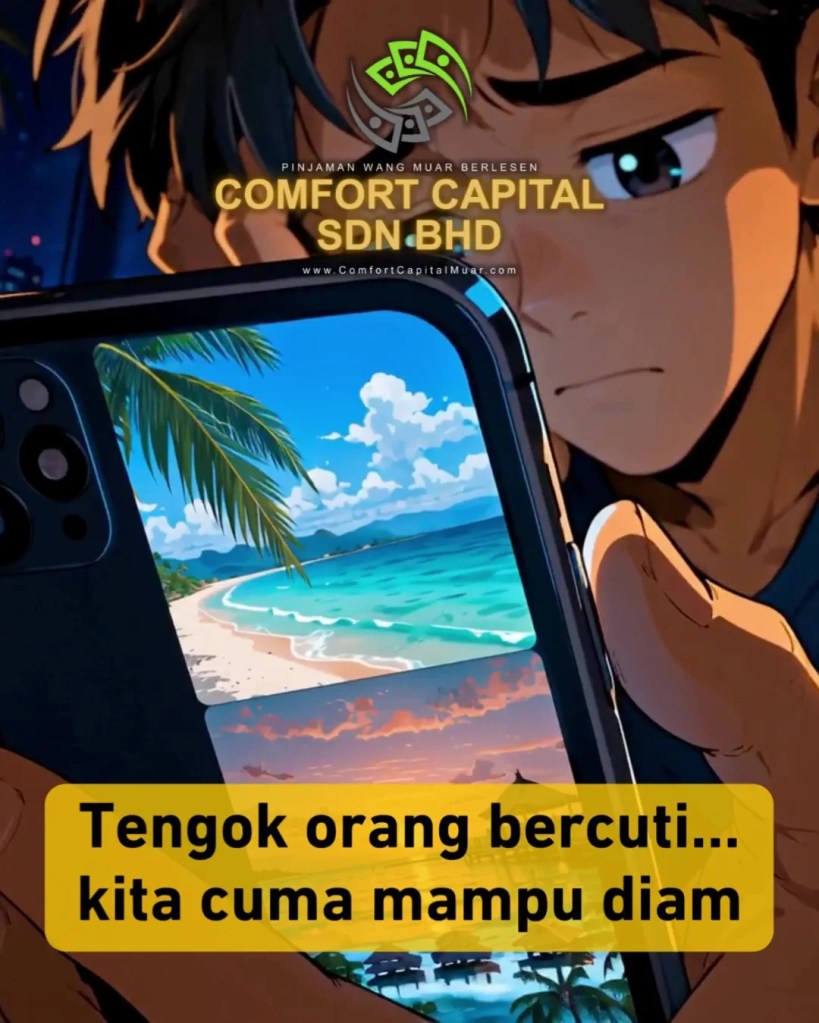 Pinjaman Peribadi Muar Johor Untuk Travel dan Rehat - Solusi Kewangan Tenang - loan percutian Muar Comfort Capital Sdn Bhd A03