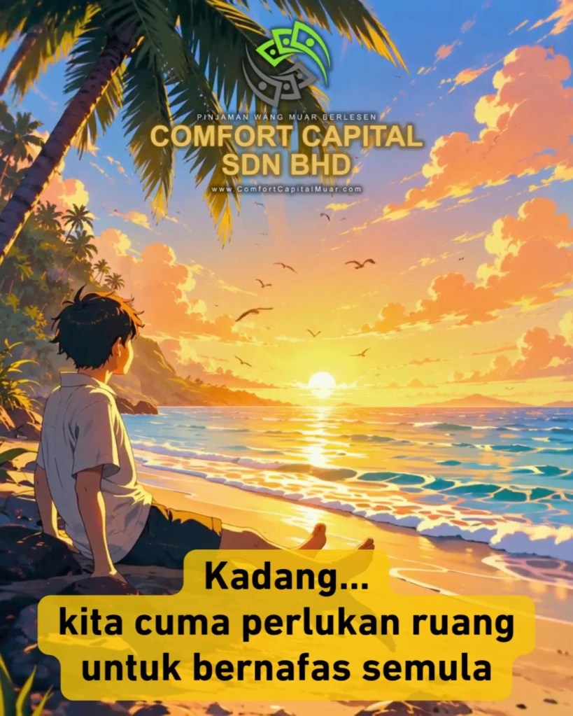 Pinjaman Peribadi Muar Johor Untuk Travel dan Rehat - Solusi Kewangan Tenang - loan percutian Muar Comfort Capital Sdn Bhd A06