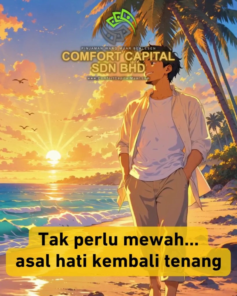 Pinjaman Peribadi Muar Johor Untuk Travel dan Rehat - Solusi Kewangan Tenang - loan percutian Muar Comfort Capital Sdn Bhd A07