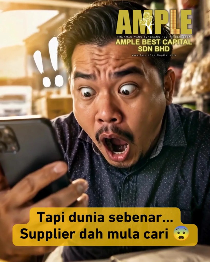 Bisnes Jalan - Tempahan Banyak - Tapi Duit Pusingan Selalu Tak Cukup - Pinjaman Bisnes Tongkang Pechah Batu Pahat Ample Best Capital Sdn Bhd A03